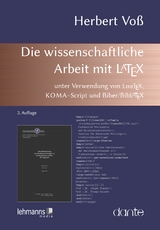 Die wissenschaftliche Arbeit mit LaTeX - Voß, Herbert