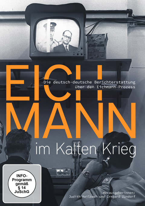 Eichmann im Kalten Krieg - 