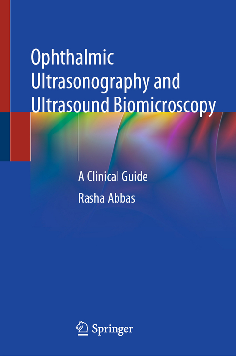 Ophthalmic Ultrasonography and Ultrasound Biomicroscopy - Rasha Abbas