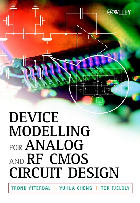 Device Modeling for Analog and RF CMOS Circuit Design -  Yuhua Cheng,  Tor A. Fjeldly,  Trond Ytterdal