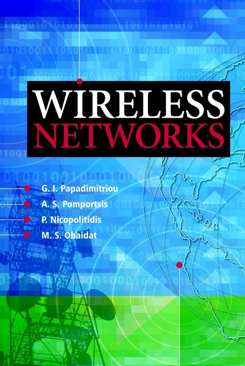 Wireless Networks -  Georgios I. Papadimitriou,  Andreas S. Pomportsis,  P. Nicopolitidis,  Mohammed S. Obaidat
