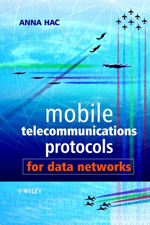 Mobile Telecommunications Protocols for Data Networks -  Anna Hac