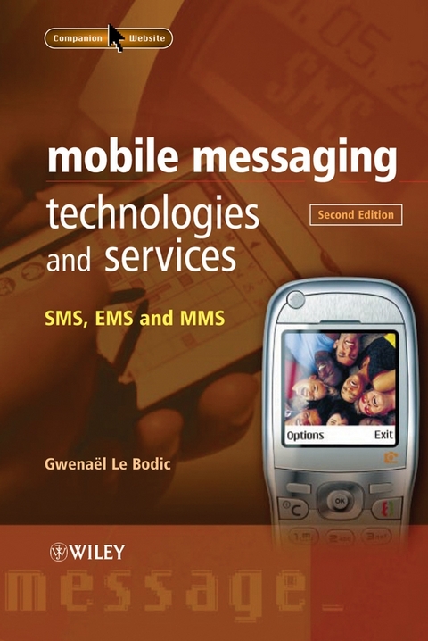 Mobile Messaging Technologies and Services -  Gwena l Le Bodic