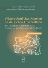 Wissenschaftliches Arbeiten an deutschen Universitäten - Susanne Schäfer, Dietmar Heinrich