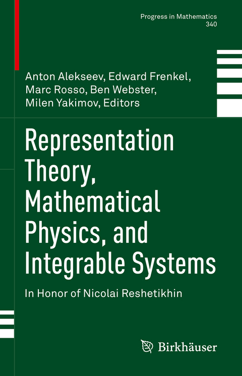 Representation Theory, Mathematical Physics, and Integrable Systems - 