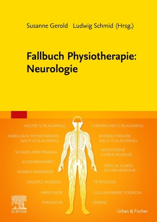 Fallbuch Physiotherapie: Neurologie - Susanne Gerold; Ludwig Schmid