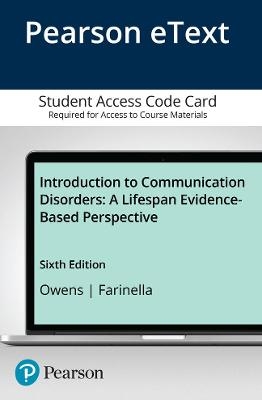 Introduction to Communication Disorders - Robert Owens, Kimberly Farinella, Dale Metz