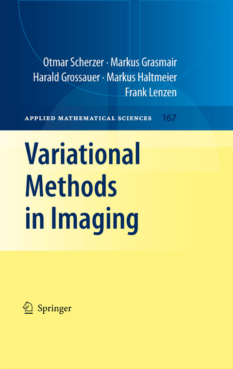 Variational Methods in Imaging -  Markus Grasmair,  Harald Grossauer,  Markus Haltmeier,  Frank Lenzen,  Otmar Scherzer