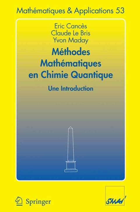Méthodes mathématiques en chimie quantique. Une introduction -  Eric Cances,  Claude Le Bris,  Yvon Maday