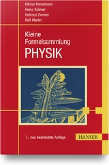 Kleine Formelsammlung PHYSIK - Hilmar Heinemann, Heinz Krämer, Hellmut Zimmer, Rolf Martin