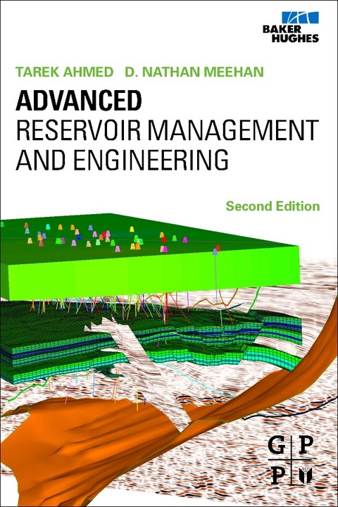Advanced Reservoir Management and Engineering -  Tarek Ahmed,  Nathan Meehan