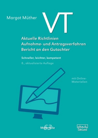 VT – Aktuelle Richtlinien, Aufnahme- und Antragsverfahren, Bericht an den Gutachter - Margot Müther