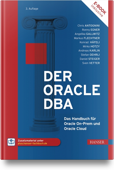 Der Oracle DBA - Angelika Gallwitz, Markus Flechtner, Mirko Hotzy, Stefan Oehrli, Daniel Steiger