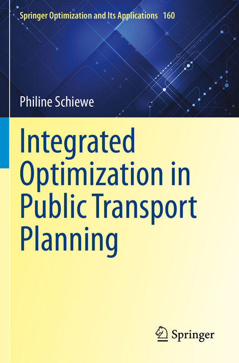 Integrated Optimization in Public Transport Planning - Philine Schiewe