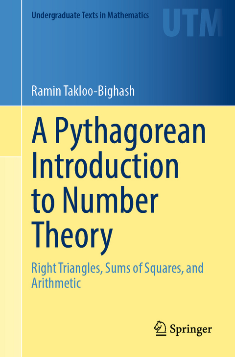A Pythagorean Introduction to Number Theory - Ramin Takloo-Bighash