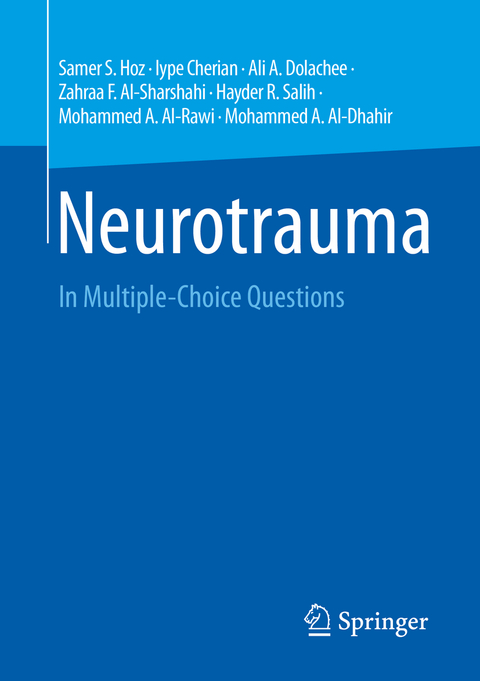 Neurotrauma - Samer S. Hoz, Iype Cherian, Ali A. Dolachee, Zahraa F. Al-Sharshahi, Hayder R. Salih, Mohammed A. Al-Rawi, Mohammed A. Al-Dhahir