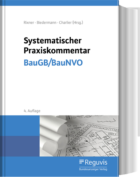 Systematischer Praxiskommentar BauGB/BauNVO - 