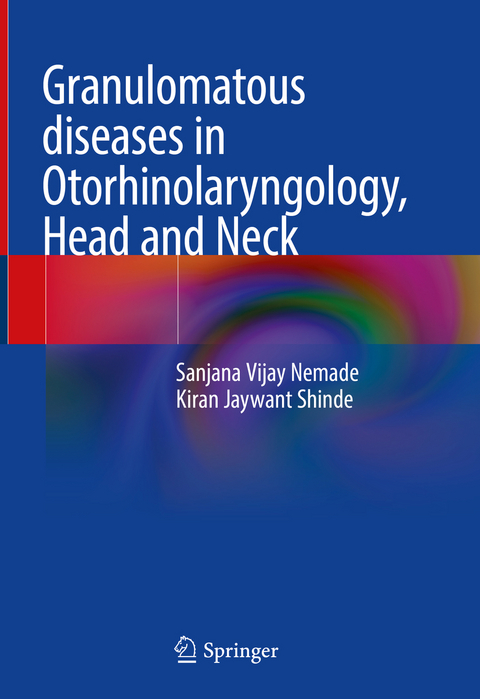 Granulomatous diseases in Otorhinolaryngology, Head and Neck - Sanjana Vijay Nemade, Kiran Jaywant Shinde