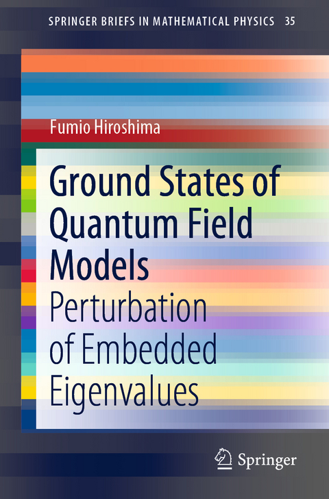 Ground States of Quantum Field Models - Fumio Hiroshima