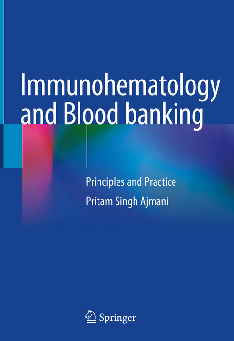 Immunohematology and Blood banking - Pritam Singh Ajmani