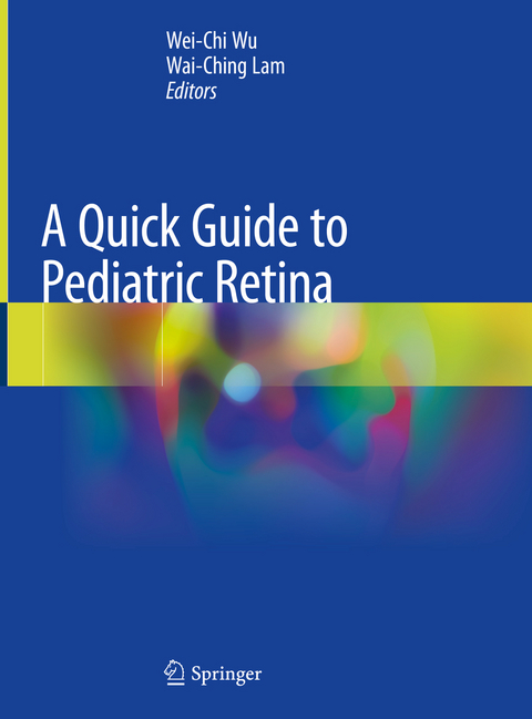 A Quick Guide to Pediatric Retina - 