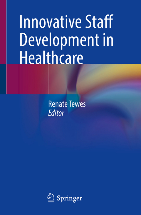 Innovative Staff Development in Healthcare - 