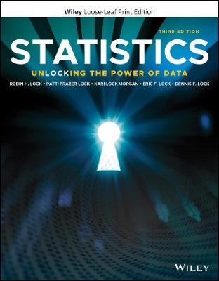Statistics - Robin H. Lock, Patti Frazer Lock, Kari Lock Morgan, Eric F. Lock, Dennis F. Lock