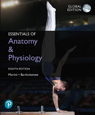 Mastering A&P with Pearson eText for Essentials of Anatomy & Physiology, Global Edition - Frederic Martini, Edwin Bartholomew