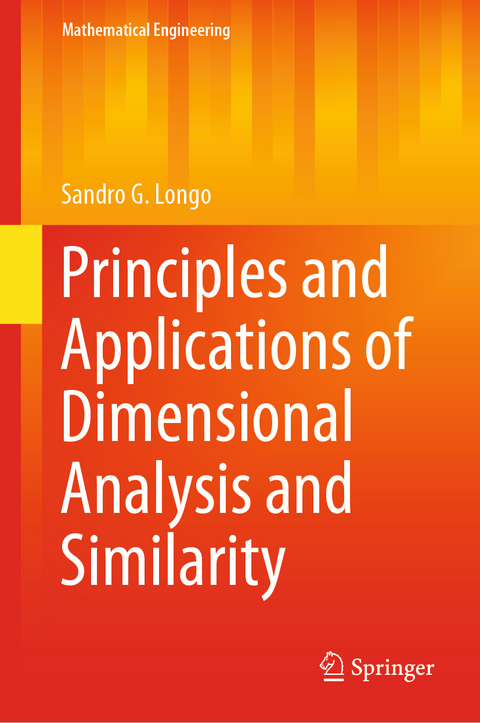 Principles and Applications of Dimensional Analysis and Similarity - Sandro G. Longo