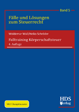 Falltraining Körperschaftsteuer - Wall, Woldemar; Schröder, Heiko