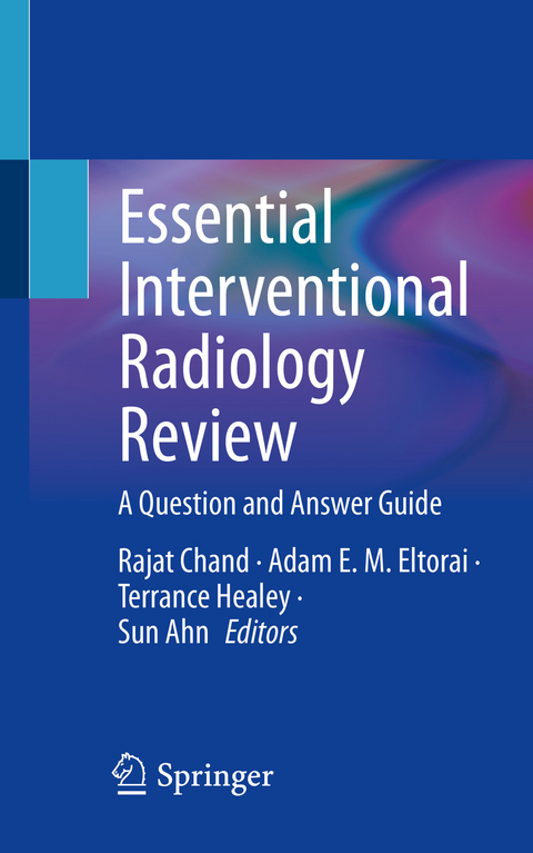 Essential Interventional Radiology Review - 
