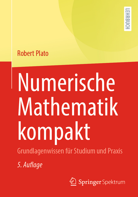 Numerische Mathematik kompakt - Robert Plato