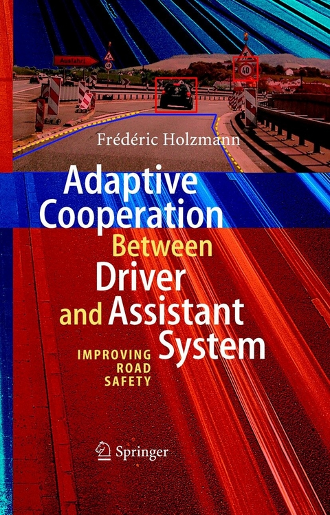 Adaptive Cooperation between Driver and Assistant System - Frédéric Holzmann
