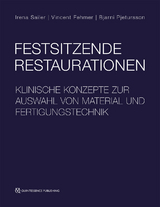 Festsitzende Restaurationen - Irena Sailer, Vincent Fehmer, Bjarni E. Pjetursson