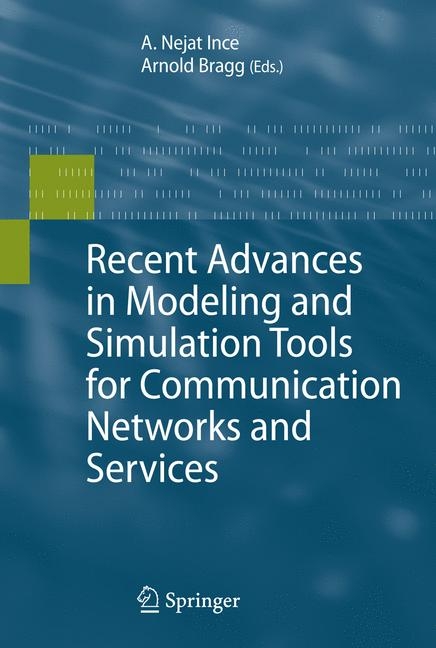 Recent Advances in Modeling and Simulation Tools for Communication Networks and Services - 