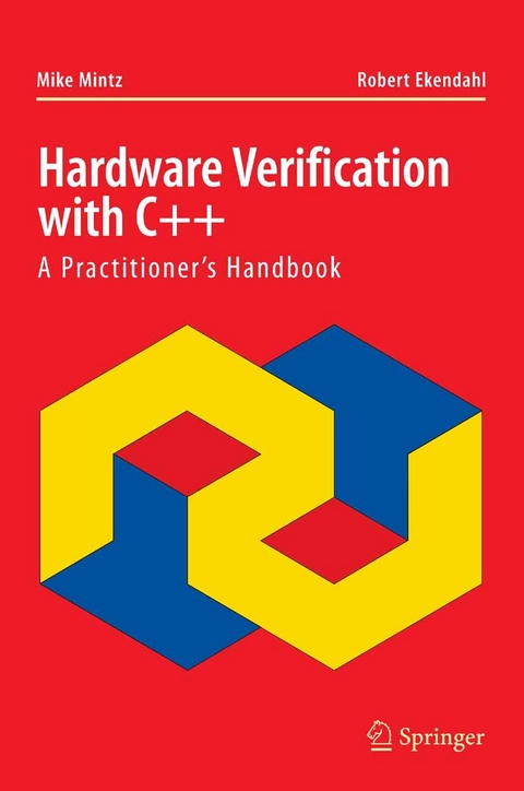 Hardware Verification with C++ -  Robert Ekendahl,  Mike Mintz