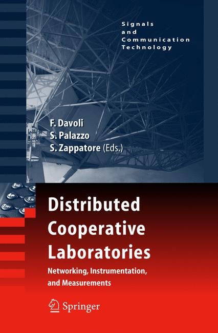 Distributed Cooperative Laboratories: Networking, Instrumentation, and Measurements - 