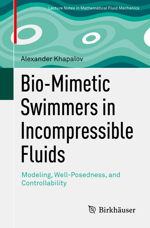 Bio-Mimetic Swimmers in Incompressible Fluids - Alexander Khapalov