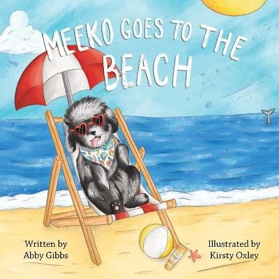 Meeko Goes to the Beach - Abby Gibbs