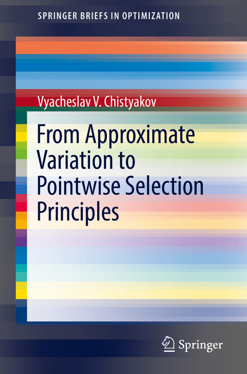 From Approximate Variation to Pointwise Selection Principles - Vyacheslav V. Chistyakov