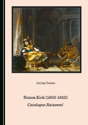 Simon Kick (1603-1652) - Jochai Rosen