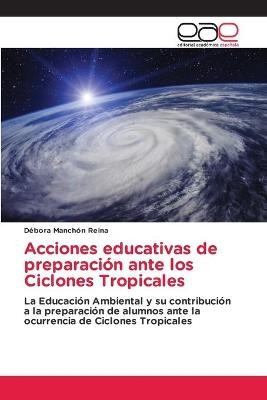 Acciones educativas de preparaci&oacute;n ante los Ciclones Tropicales - D&eacute;bora Manch&oacute;n Reina