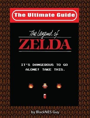 The Ultimate Guide To The Legend Of Zelda