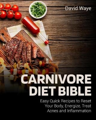 Carnivore Diet Bible