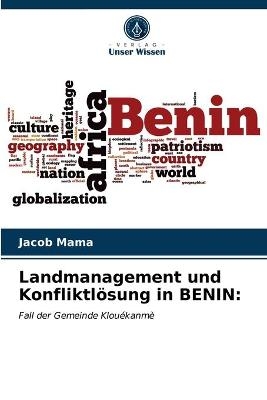 Landmanagement und Konfliktl&ouml;sung in BENIN - Jacob Mama