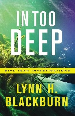 In Too Deep - Lynn H. Blackburn