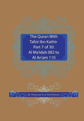 The Quran With Tafsir Ibn Kathir Part 7 of 30 - Muhammad Saed Abdul-Rahman