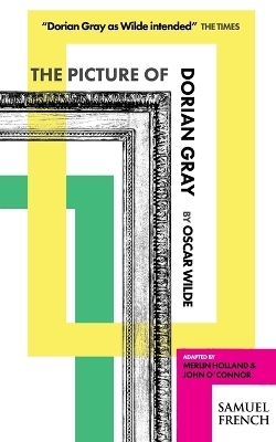 The Picture of Dorian Gray - Oscar Wilde, John O'Connor, Merlin Holland