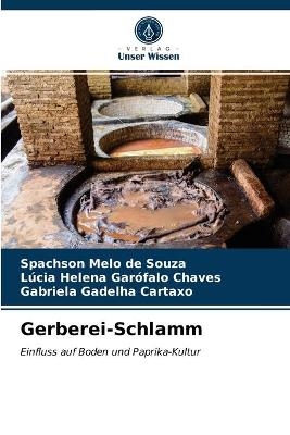 Gerberei-Schlamm - Spachson Melo de Souza, L&uacute;cia Helena Gar&oacute;falo Chaves, Gabriela Gadelha Cartaxo