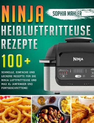 Ninja Heißluftfritteuse Rezepte